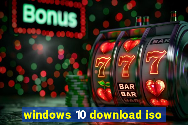 windows 10 download iso